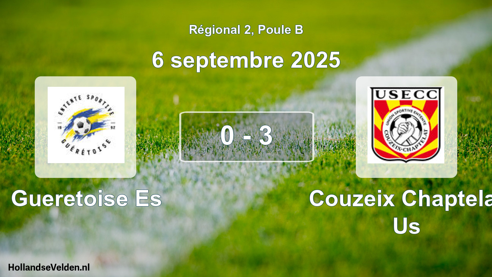 Gespeelde wedstrijd: Gueretoise Es - Couzeix Chaptelat Us 0 - 3 (6 septembre 2025)