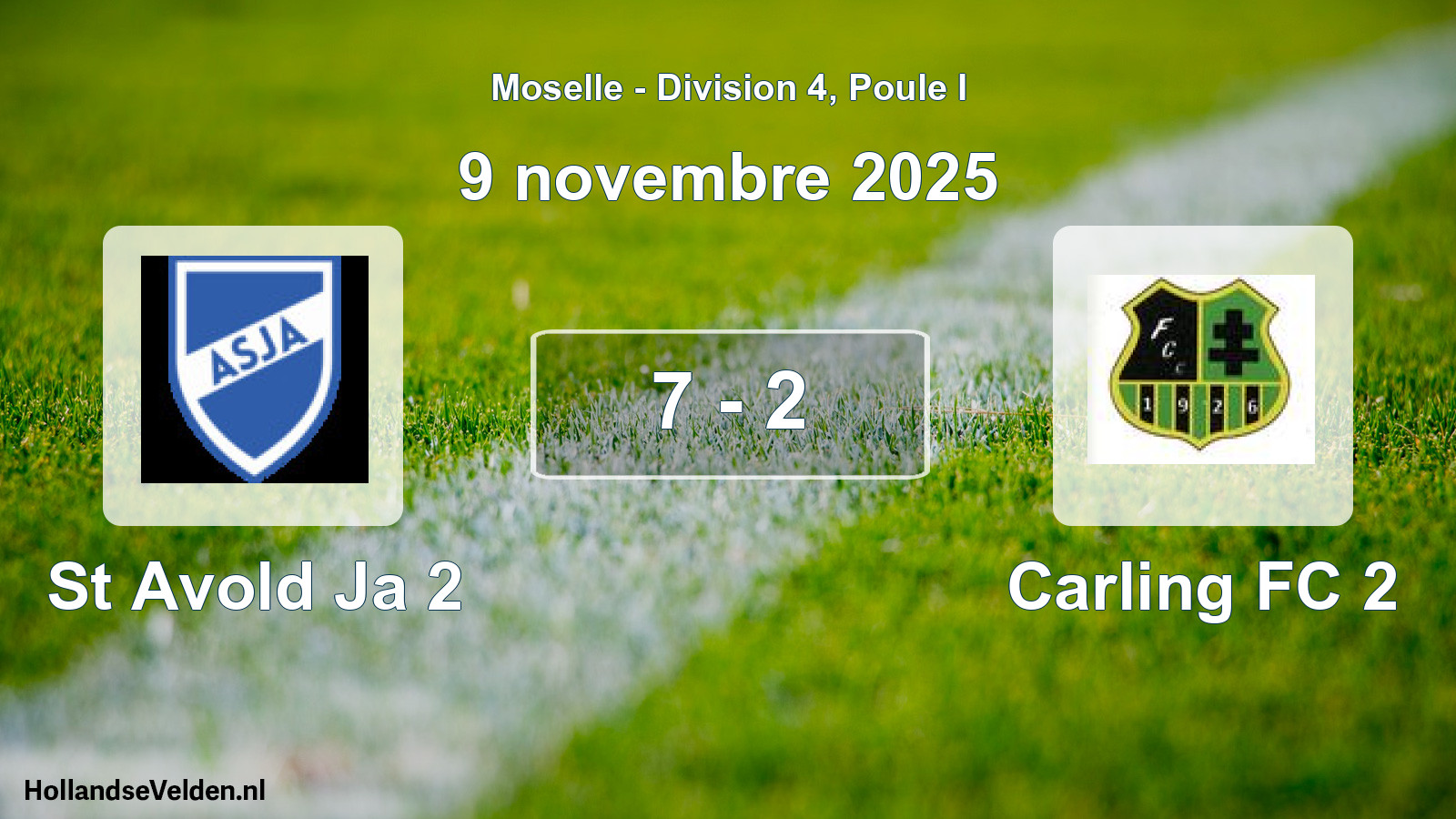 Total number of matches played: St Avold Ja 2 - Carling FC 2 7 - 2 (9 November 2025)