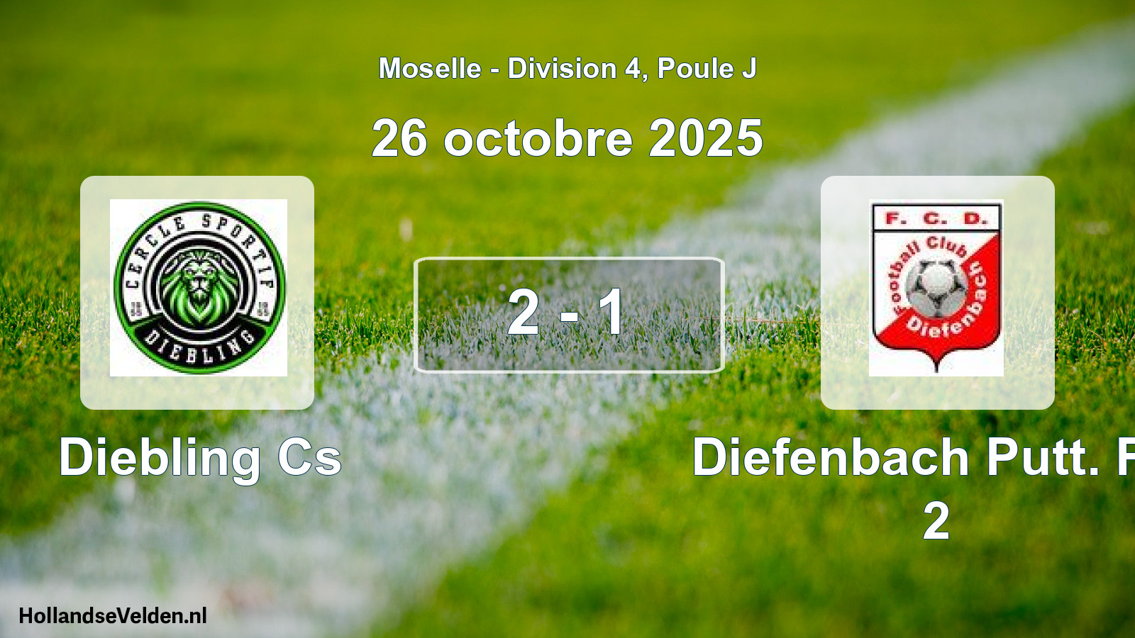 Match joué: Diebling Cs - Diefenbach Putt. FC 2 2 - 1 (26 octobre 2025)