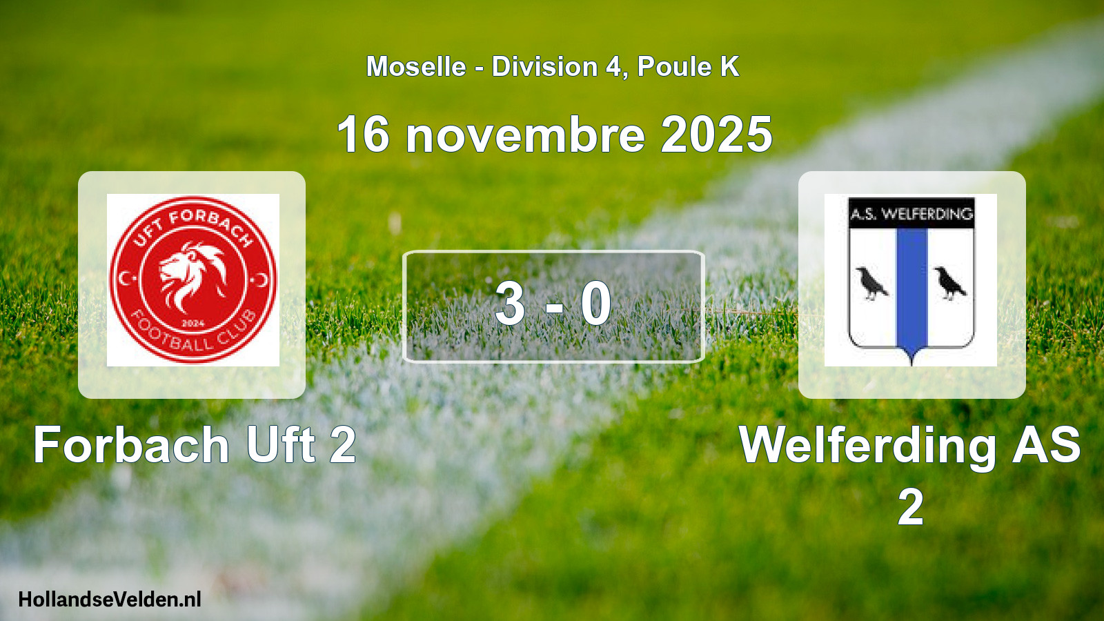 Match joué: Forbach Uft 2 - Welferding AS 2 3 - 0 (16 novembre 2025)