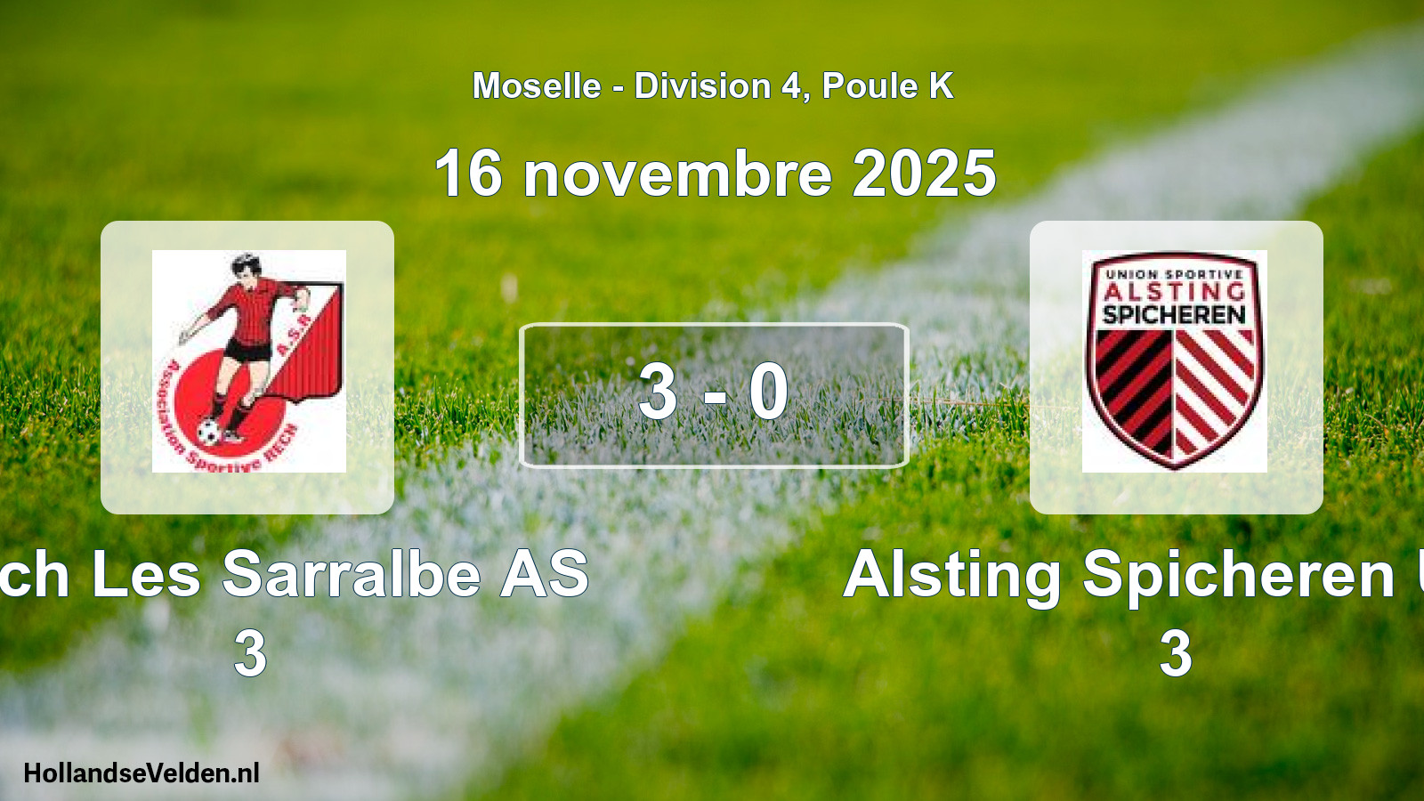 Total number of matches played: Rech Les Sarralbe AS 3 - Alsting Spicheren US 3 3 - 0 (16 November 2025)