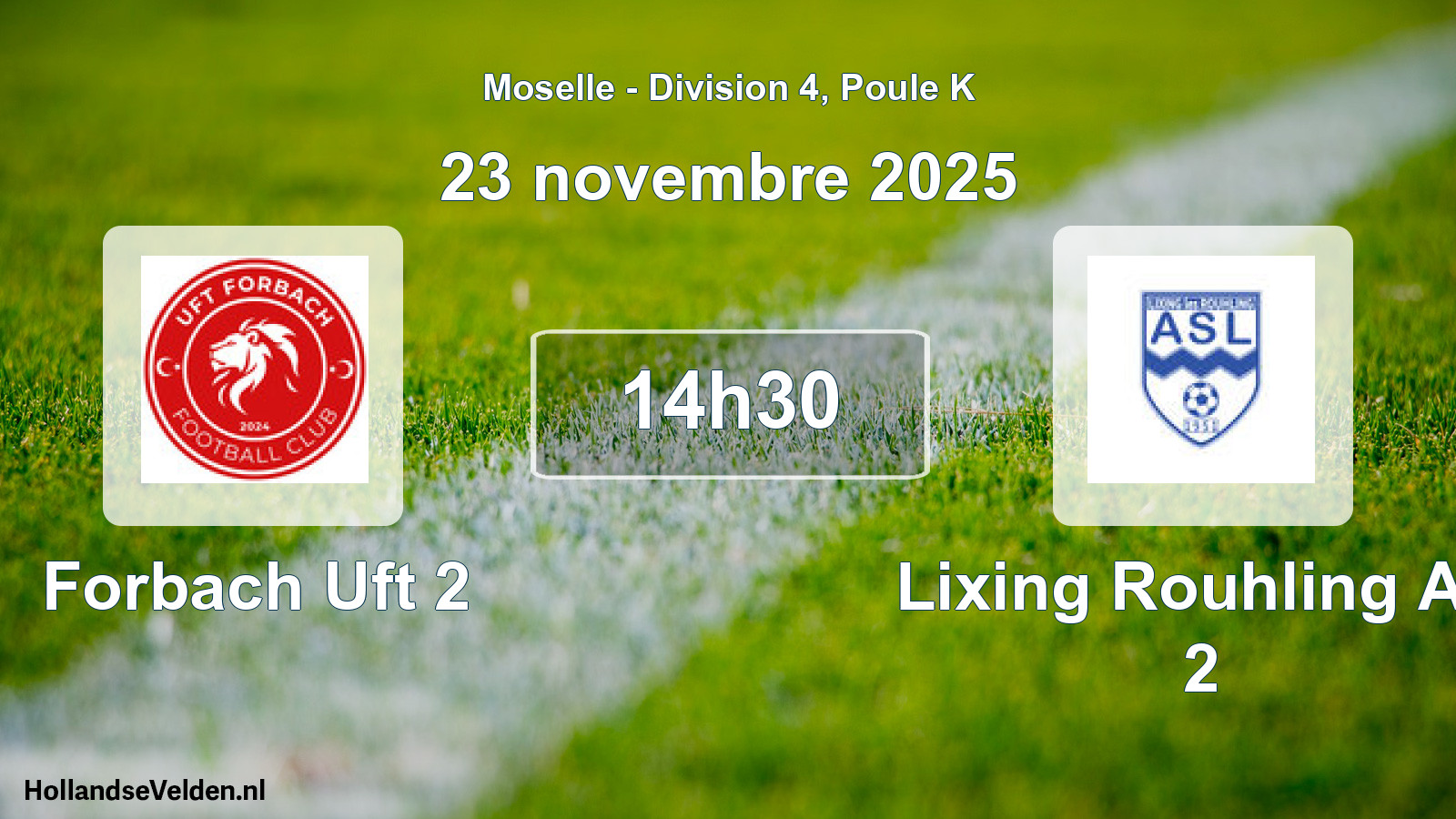 Match programmé: Forbach Uft 2 - Lixing Rouhling AS 2 (23 novembre 2025)