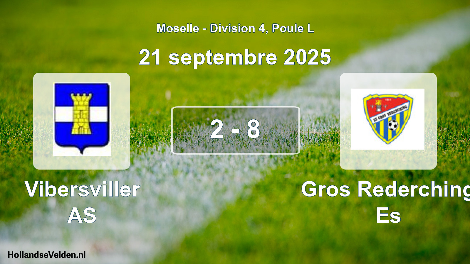 Match joué: Vibersviller AS - Gros Rederching Es 2 - 8 (21 septembre 2025)