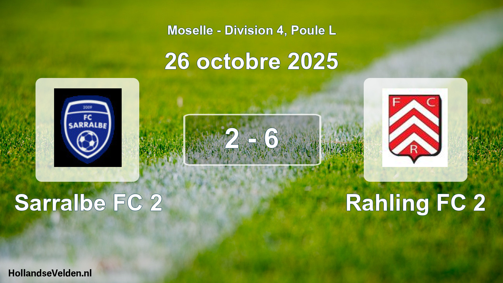 Match joué: Sarralbe FC 2 - Rahling FC 2 2 - 6 (26 octobre 2025)