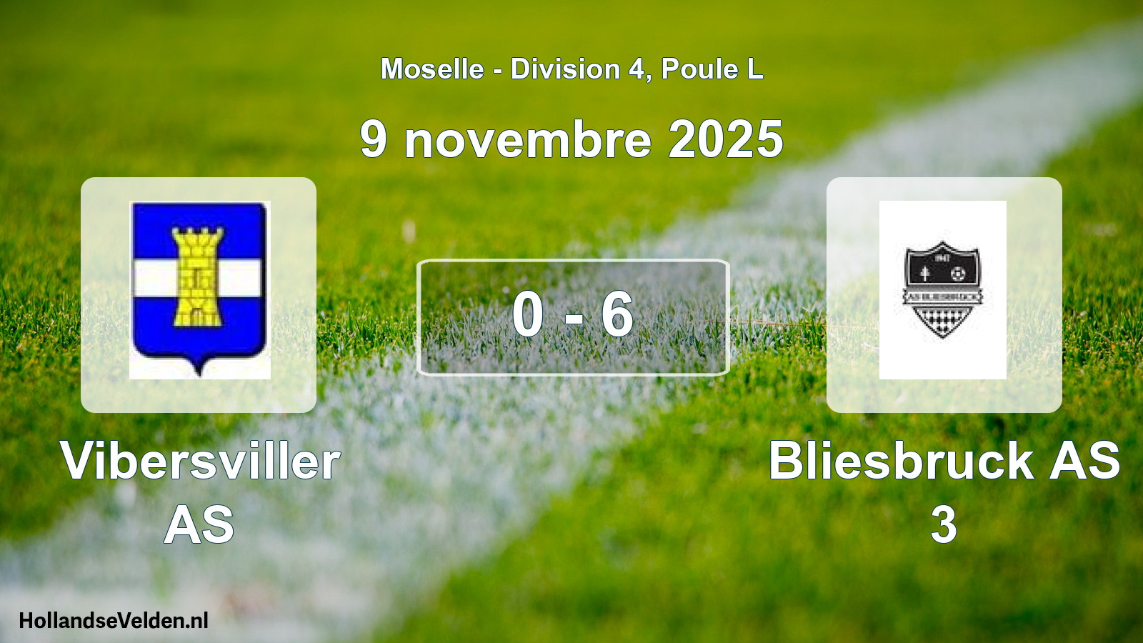 Match joué: Vibersviller AS - Bliesbruck AS 3 0 - 6 (9 novembre 2025)