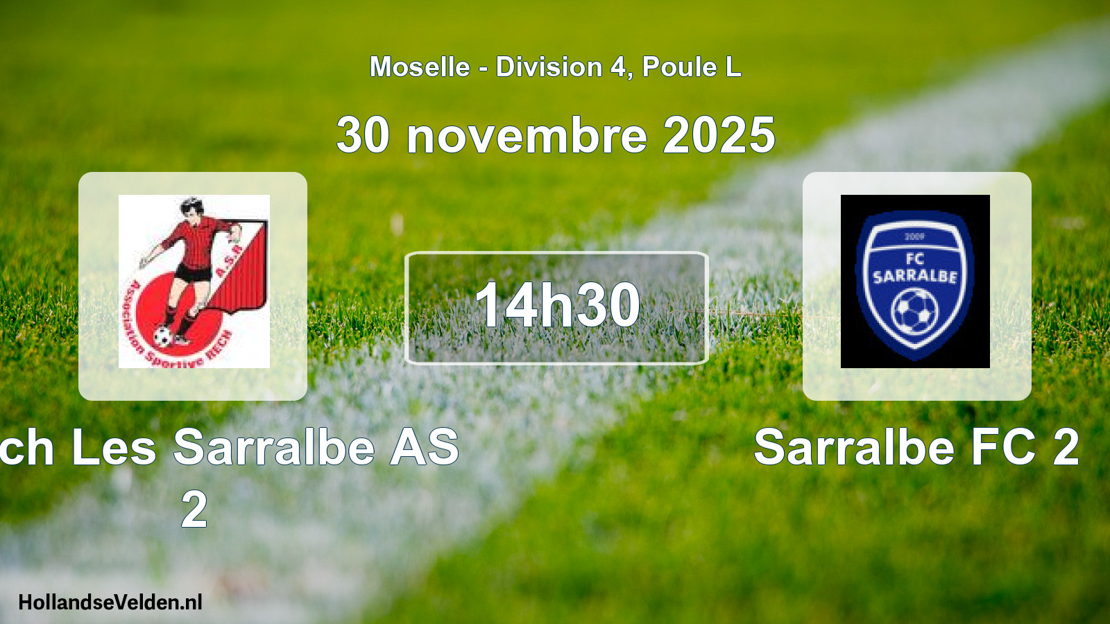 Match programmé: Rech Les Sarralbe AS 2 - Sarralbe FC 2 (30 novembre 2025)