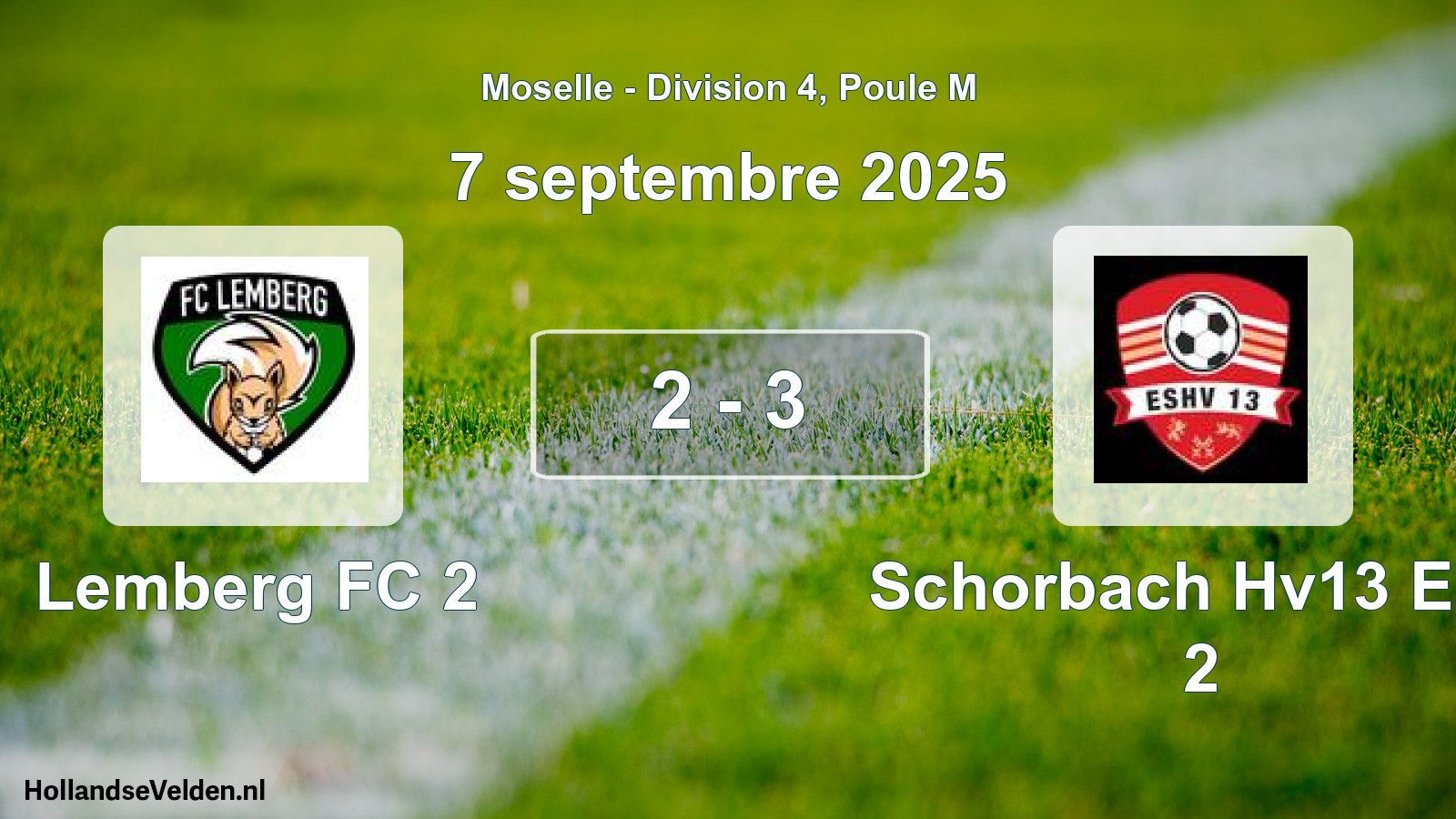 Total number of matches played: Lemberg FC 2 - Schorbach Hv13 Ent. 2 2 - 3 (7 September 2025)