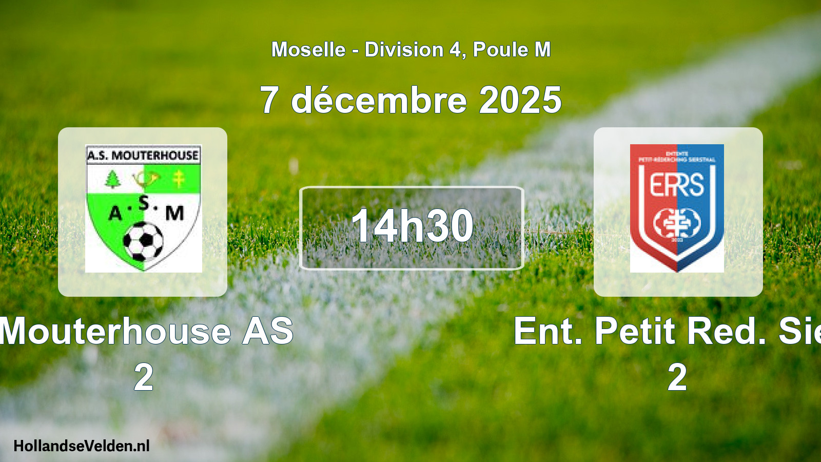 Scheduled Match: Mouterhouse AS 2 - Ent. Petit Red. Sie. 2 (7 December 2025)