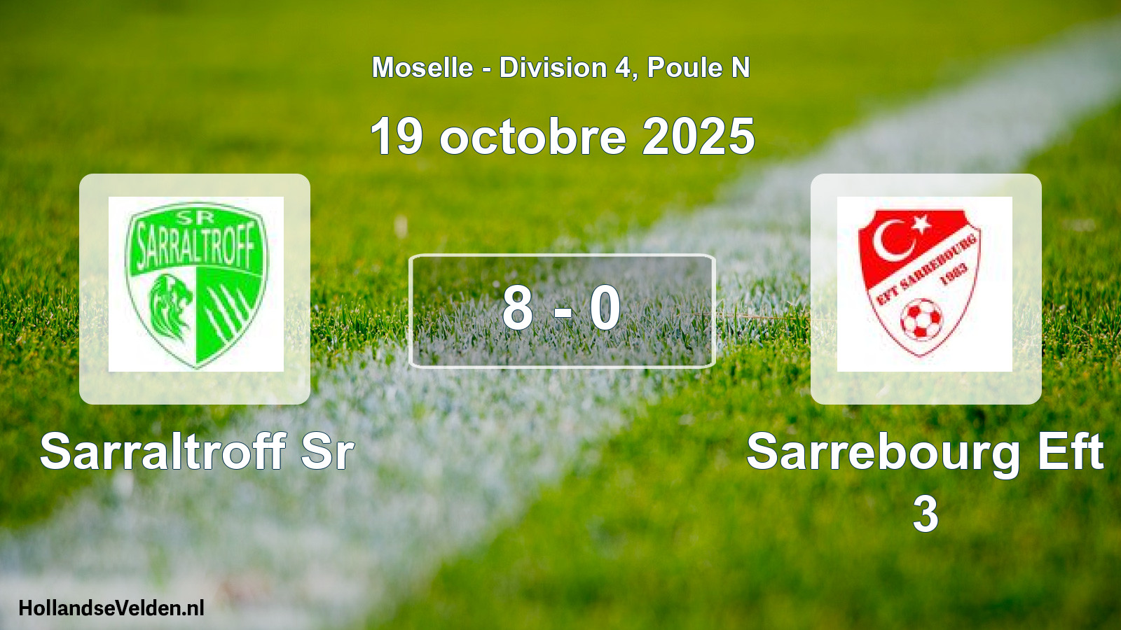 Total number of matches played: Sarraltroff Sr - Sarrebourg Eft 3 8 - 0 (19 October 2025)