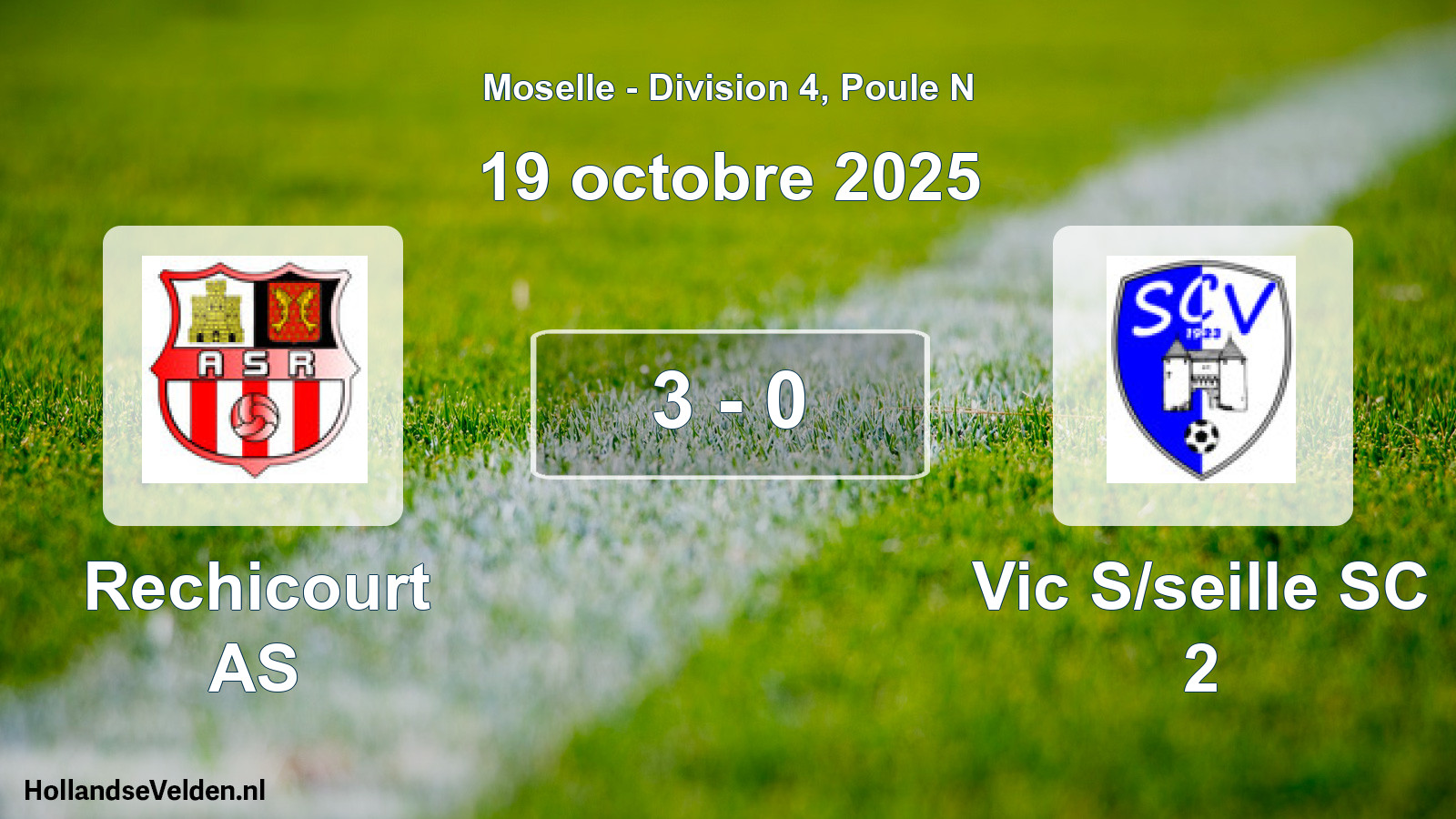 Total number of matches played: Rechicourt AS - Vic S/seille SC 2 3 - 0 (19 October 2025)