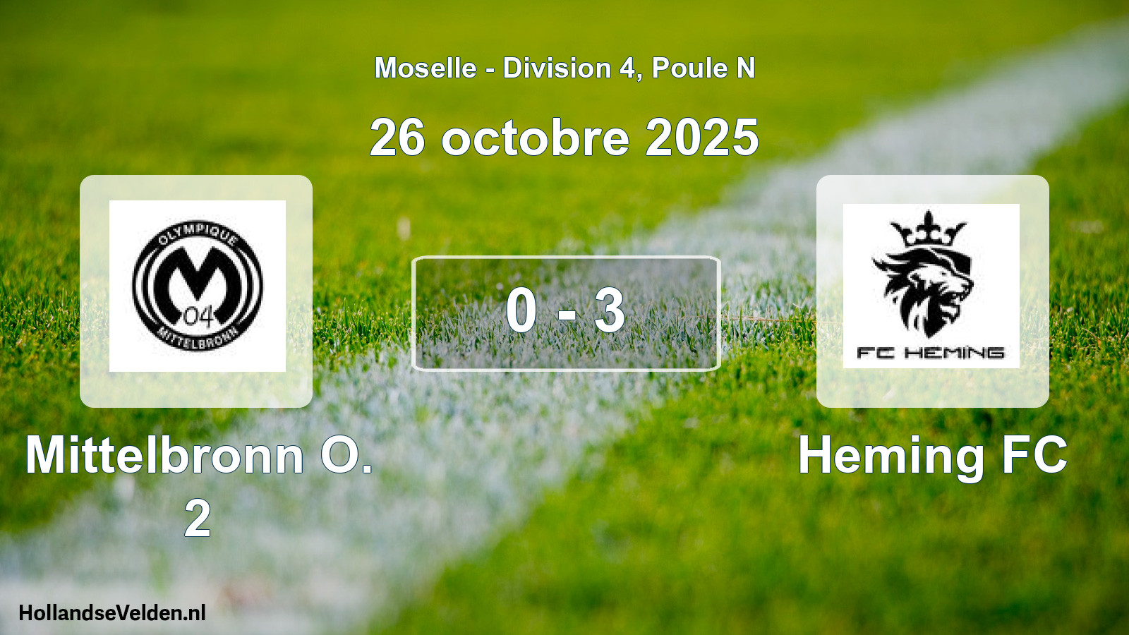 Match joué: Mittelbronn O. 2 - Heming FC 0 - 3 (26 octobre 2025)