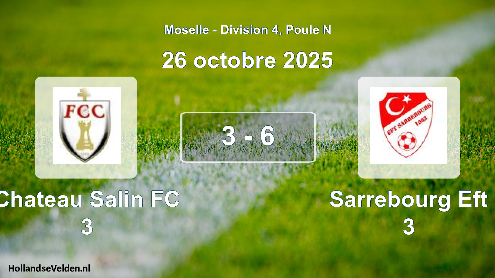 Match joué: Chateau Salin FC 3 - Sarrebourg Eft 3 3 - 6 (26 octobre 2025)
