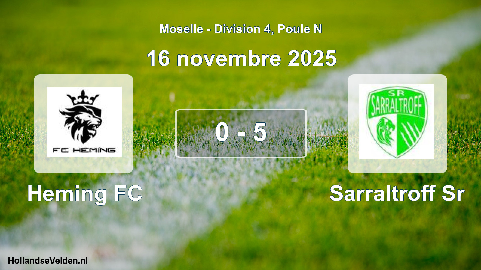Match joué: Heming FC - Sarraltroff Sr 0 - 5 (16 novembre 2025)
