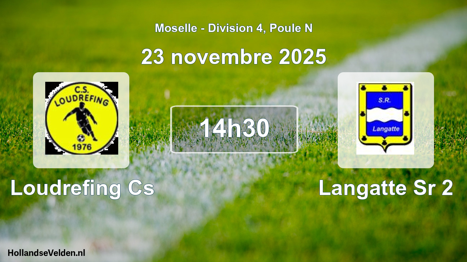 Scheduled Match: Loudrefing Cs - Langatte Sr 2 (23 November 2025)