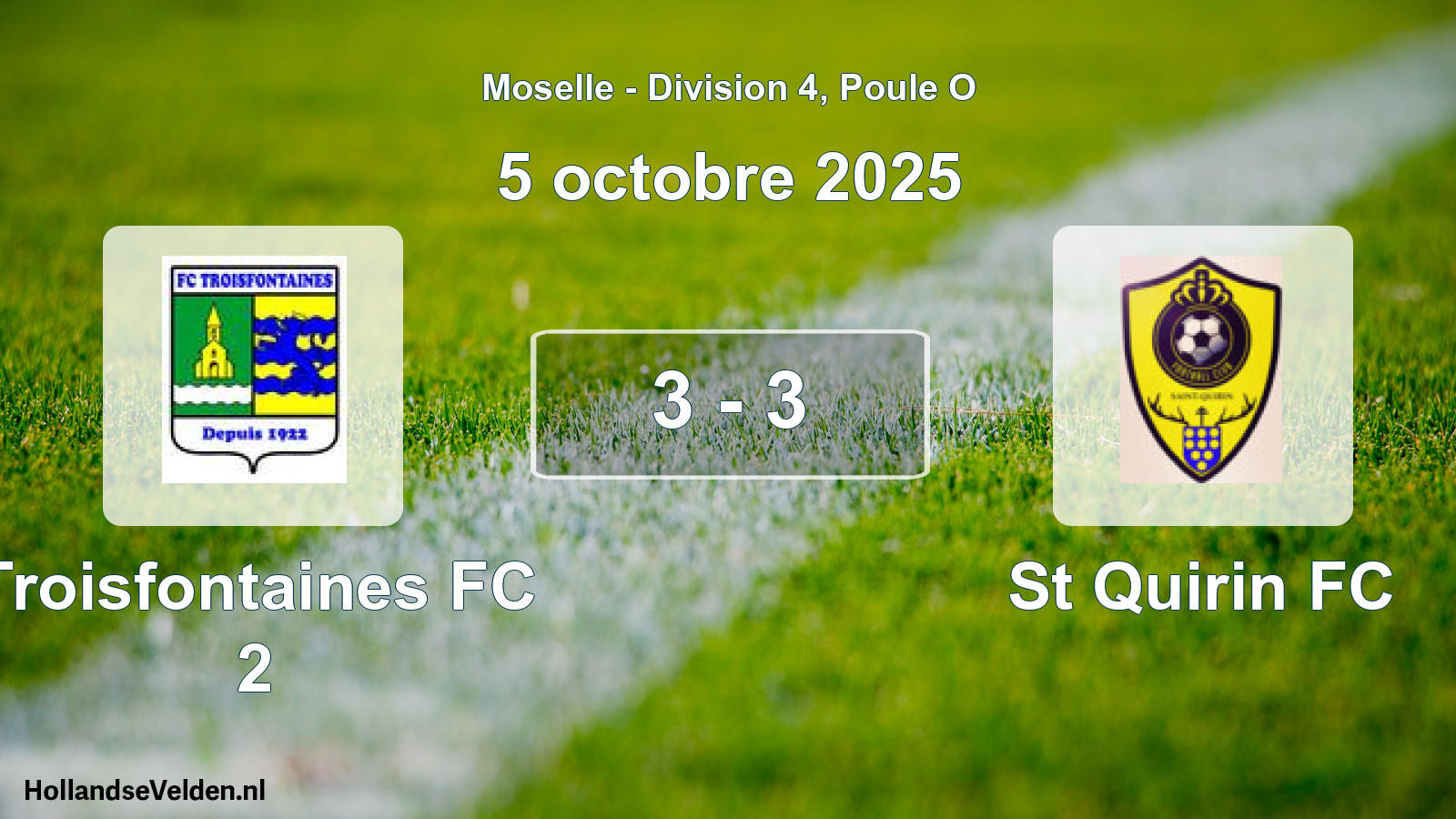 Total number of matches played: Troisfontaines FC 2 - St Quirin FC 3 - 3 (5 October 2025)