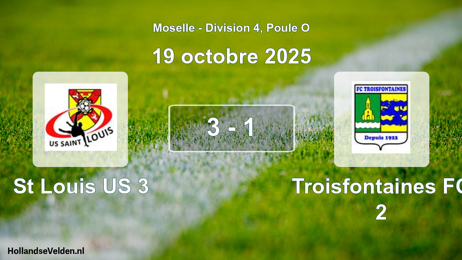 Gespeelde wedstrijd: St Louis US 3 - Troisfontaines FC 2 3 - 1 (19 oktober 2025)