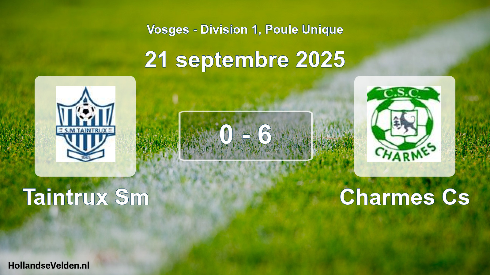 Total number of matches played: Taintrux Sm - Charmes Cs 0 - 6 (21 September 2025)