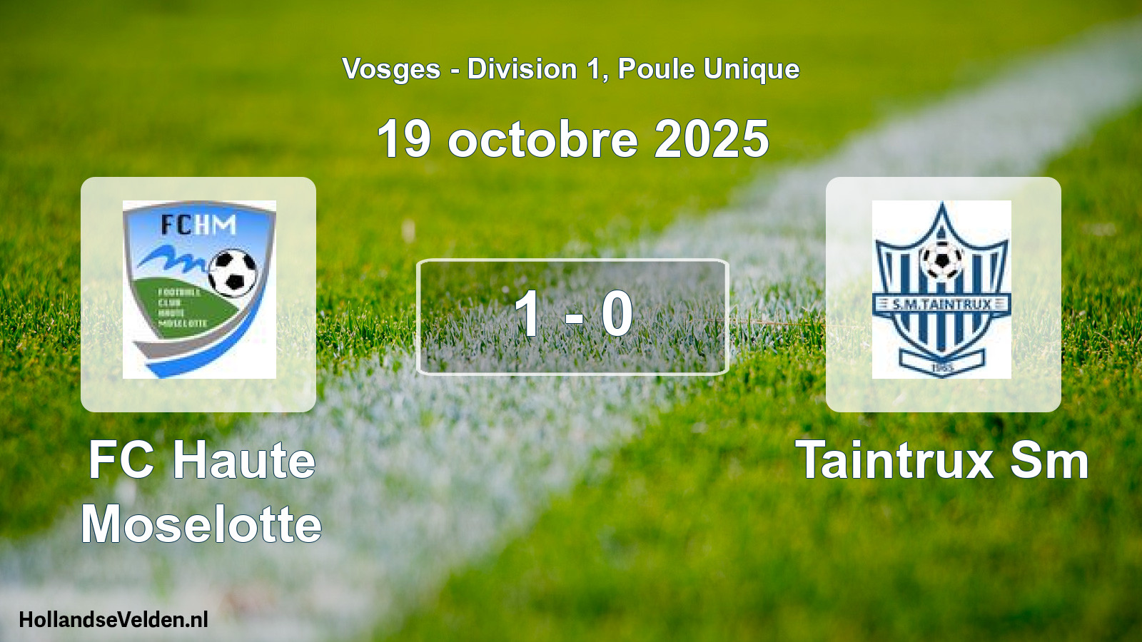 Match joué: FC Haute Moselotte - Taintrux Sm 1 - 0 (19 octobre 2025)