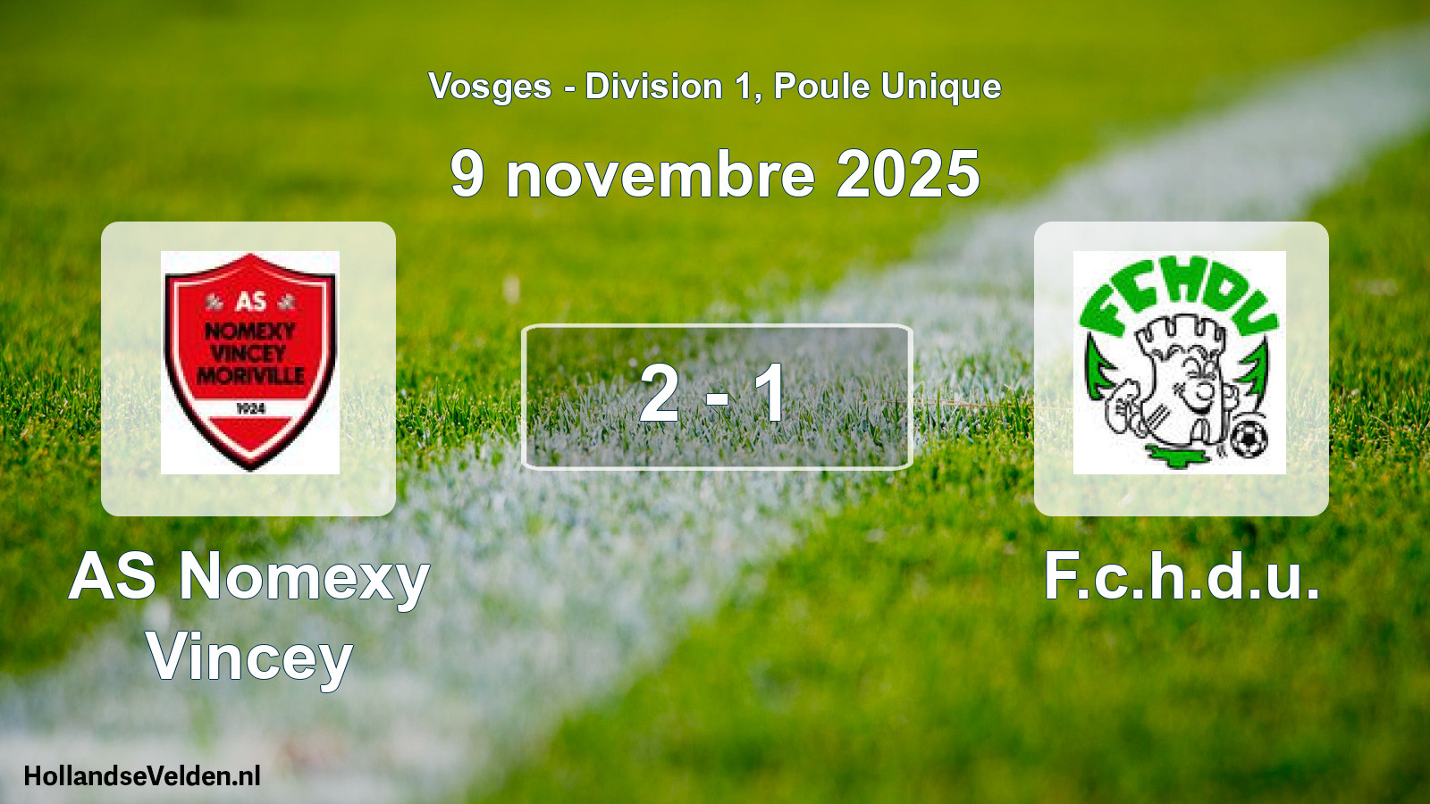 Total number of matches played: AS Nomexy Vincey - F.c.h.d.u. 2 - 1 (9 November 2025)