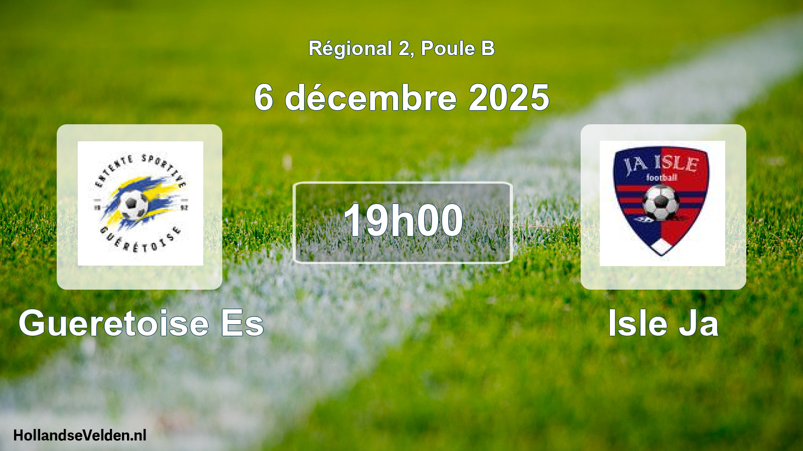 Scheduled Match: Gueretoise Es - Isle Ja (6 December 2025)