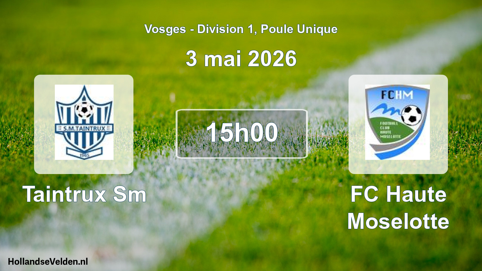 Scheduled Match: Taintrux Sm - FC Haute Moselotte (3 May 2026)