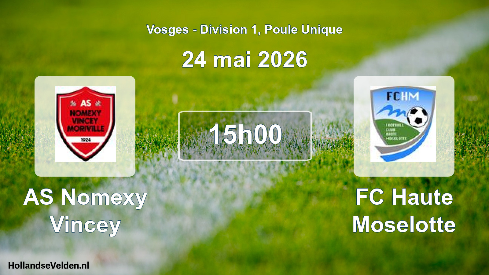 Scheduled Match: AS Nomexy Vincey - FC Haute Moselotte (24 May 2026)
