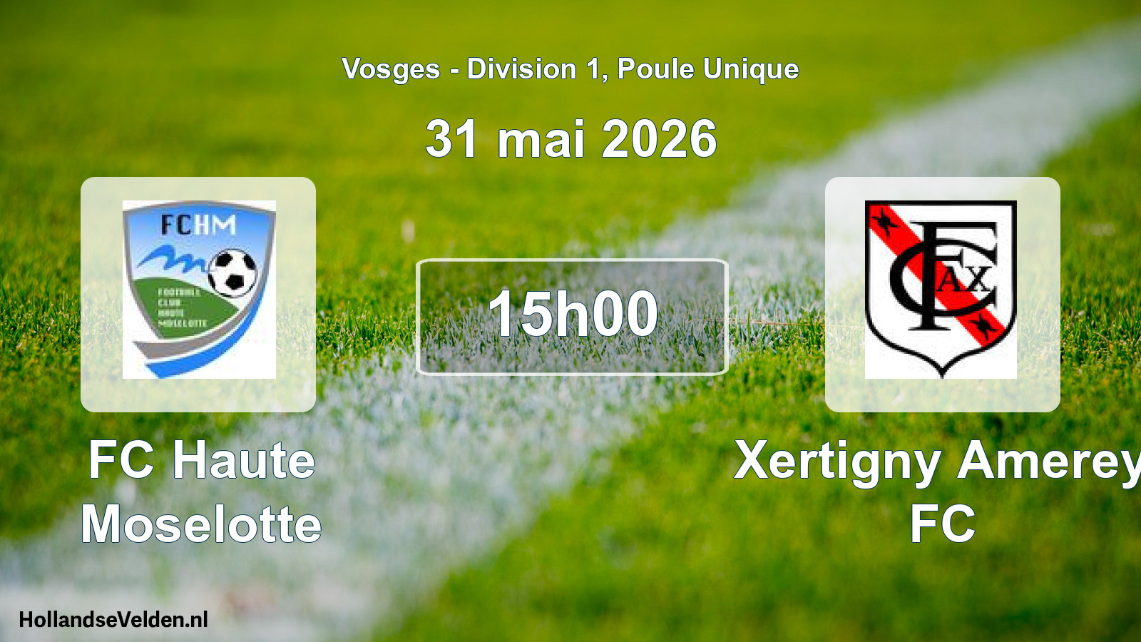 Match programmé: FC Haute Moselotte - Xertigny Amerey FC (31 mai 2026)