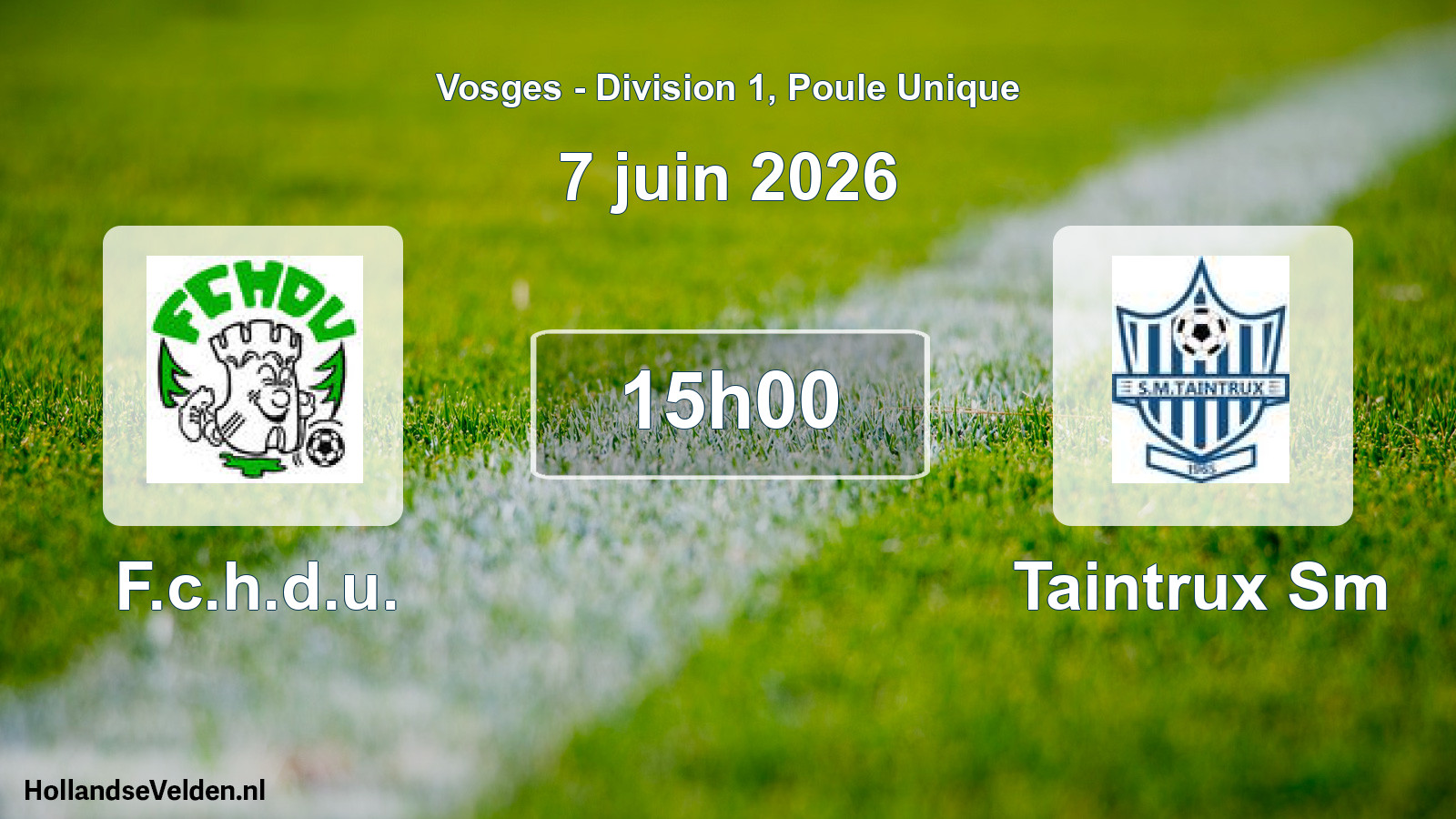 Match programmé: F.c.h.d.u. - Taintrux Sm (7 juin 2026)