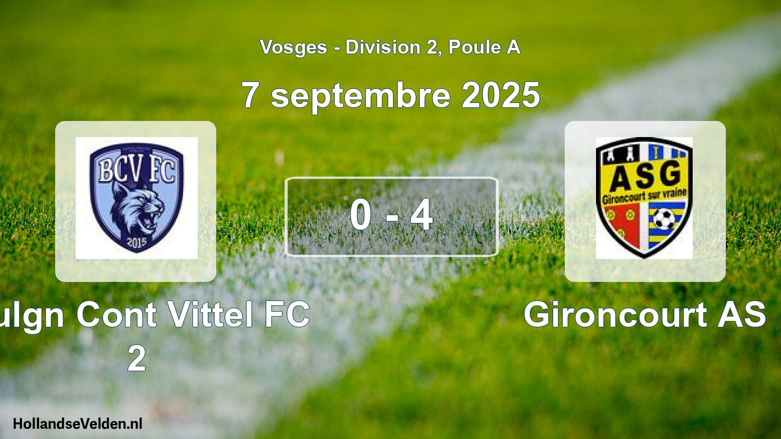 Match joué: Bulgn Cont Vittel FC 2 - Gironcourt AS 0 - 4 (7 septembre 2025)