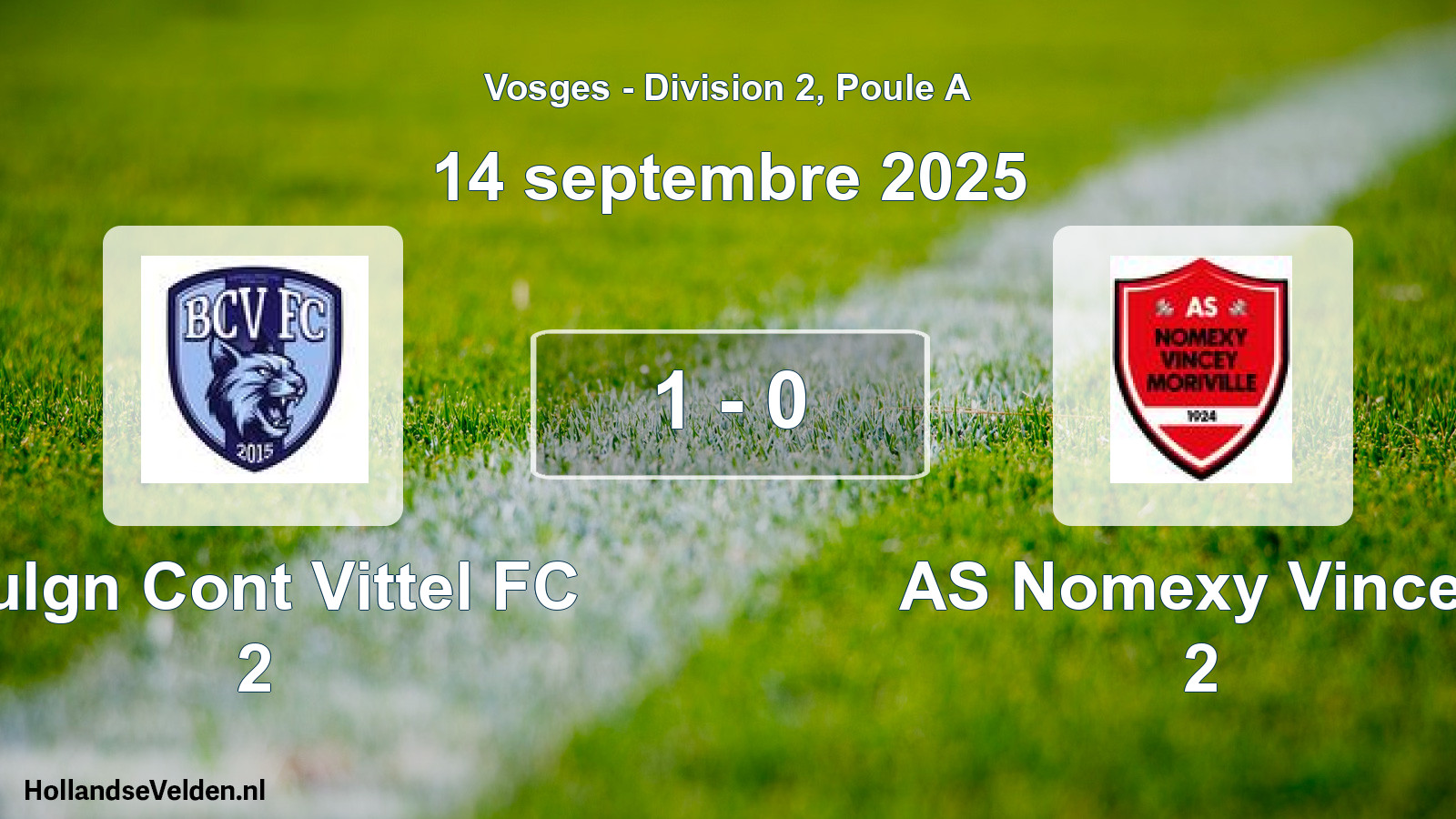 Total number of matches played: Bulgn Cont Vittel FC 2 - AS Nomexy Vincey 2 1 - 0 (14 September 2025)