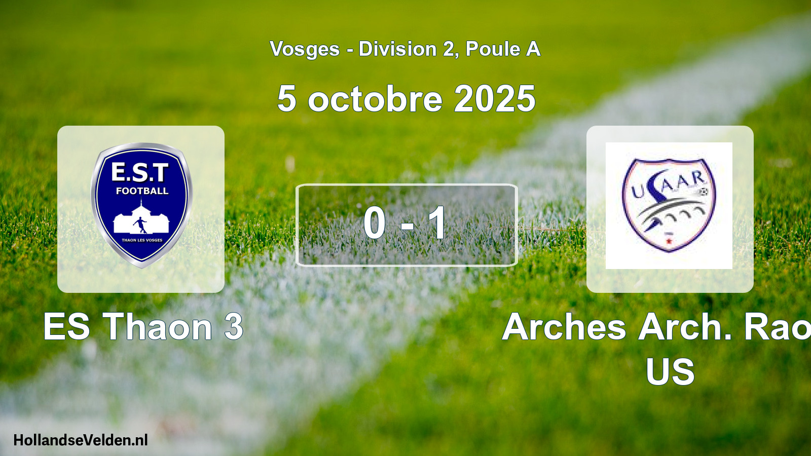 Match joué: ES Thaon 3 - Arches Arch. Raon US 0 - 1 (5 octobre 2025)