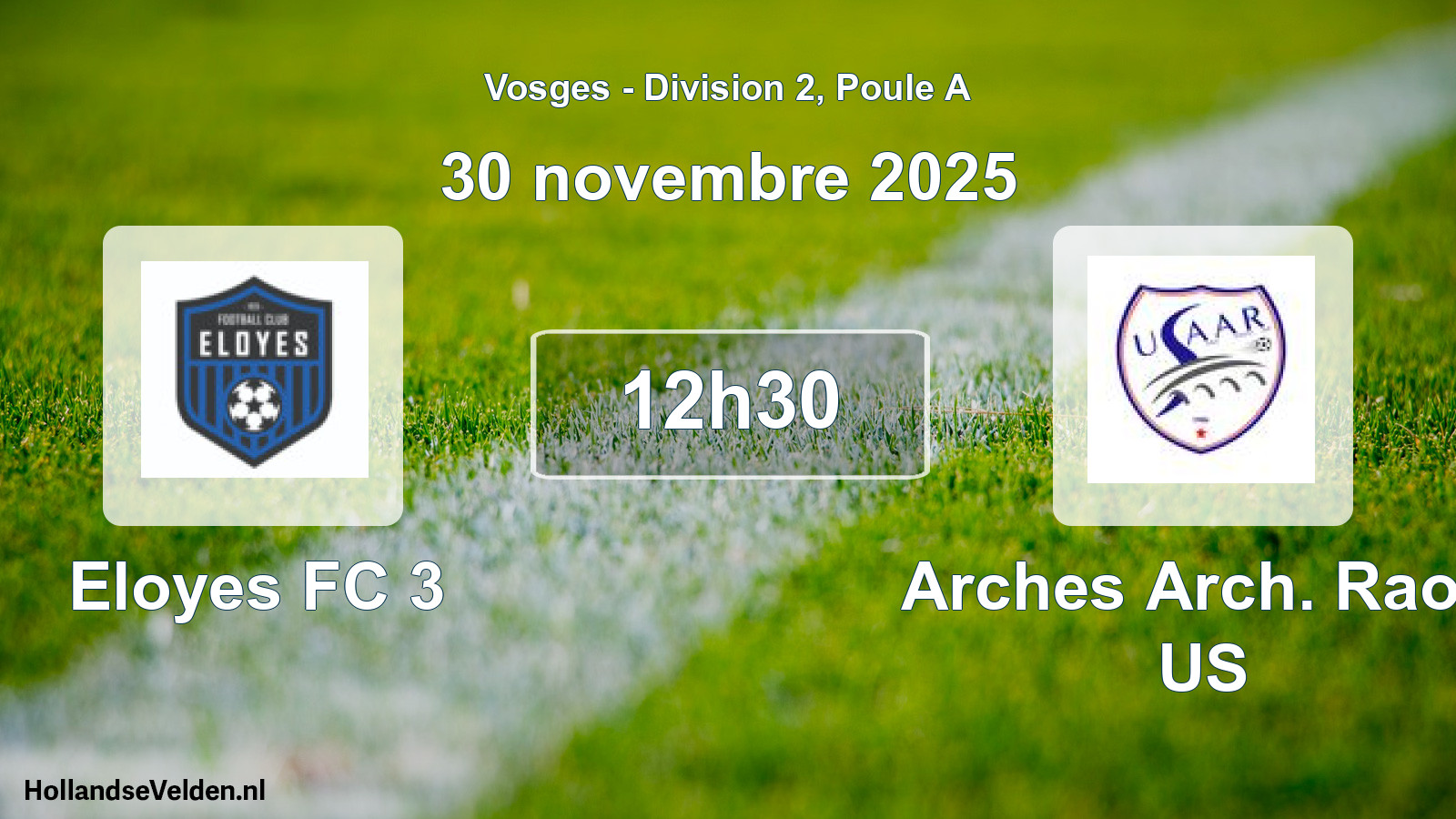 Match programmé: Eloyes FC 3 - Arches Arch. Raon US (30 novembre 2025)