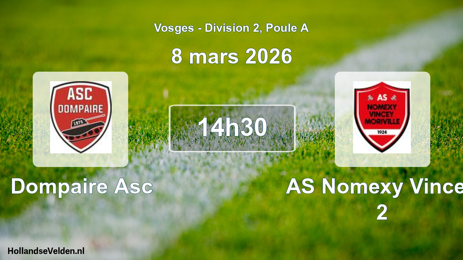 Match programmé: Dompaire Asc - AS Nomexy Vincey 2 (8 mars 2026)