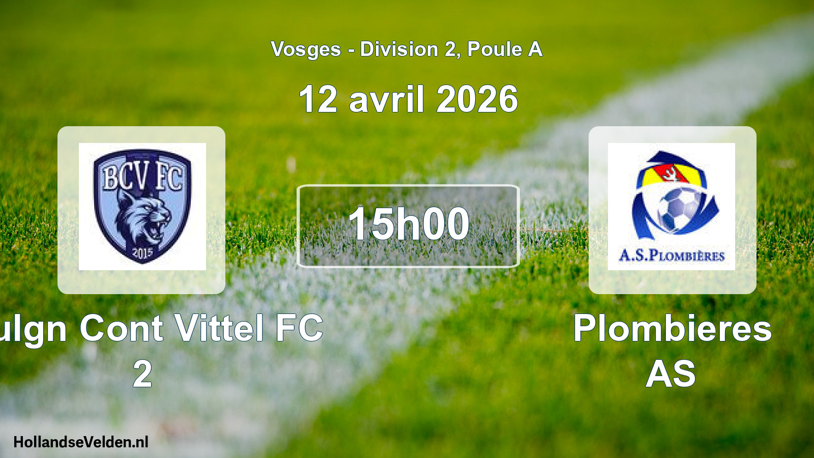 Match programmé: Bulgn Cont Vittel FC 2 - Plombieres AS (12 avril 2026)