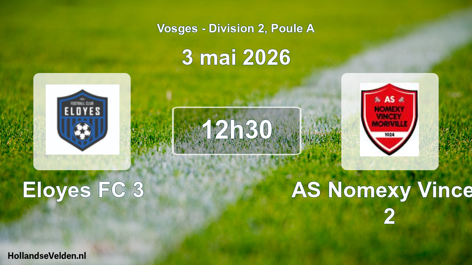 Geplande wedstrijd: Eloyes FC 3 - AS Nomexy Vincey 2 (3 mei 2026)