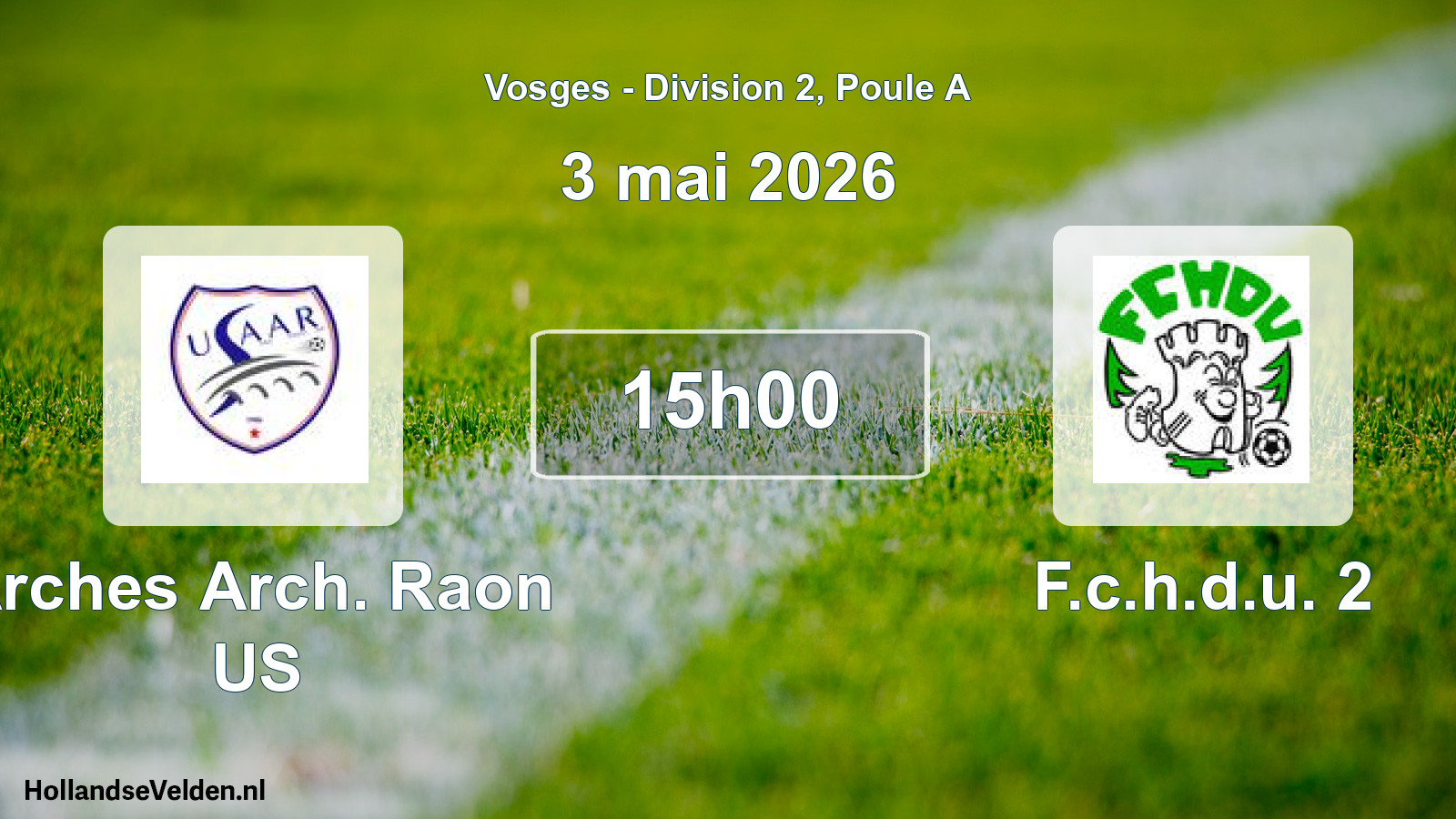 Match programmé: Arches Arch. Raon US - F.c.h.d.u. 2 (3 mai 2026)