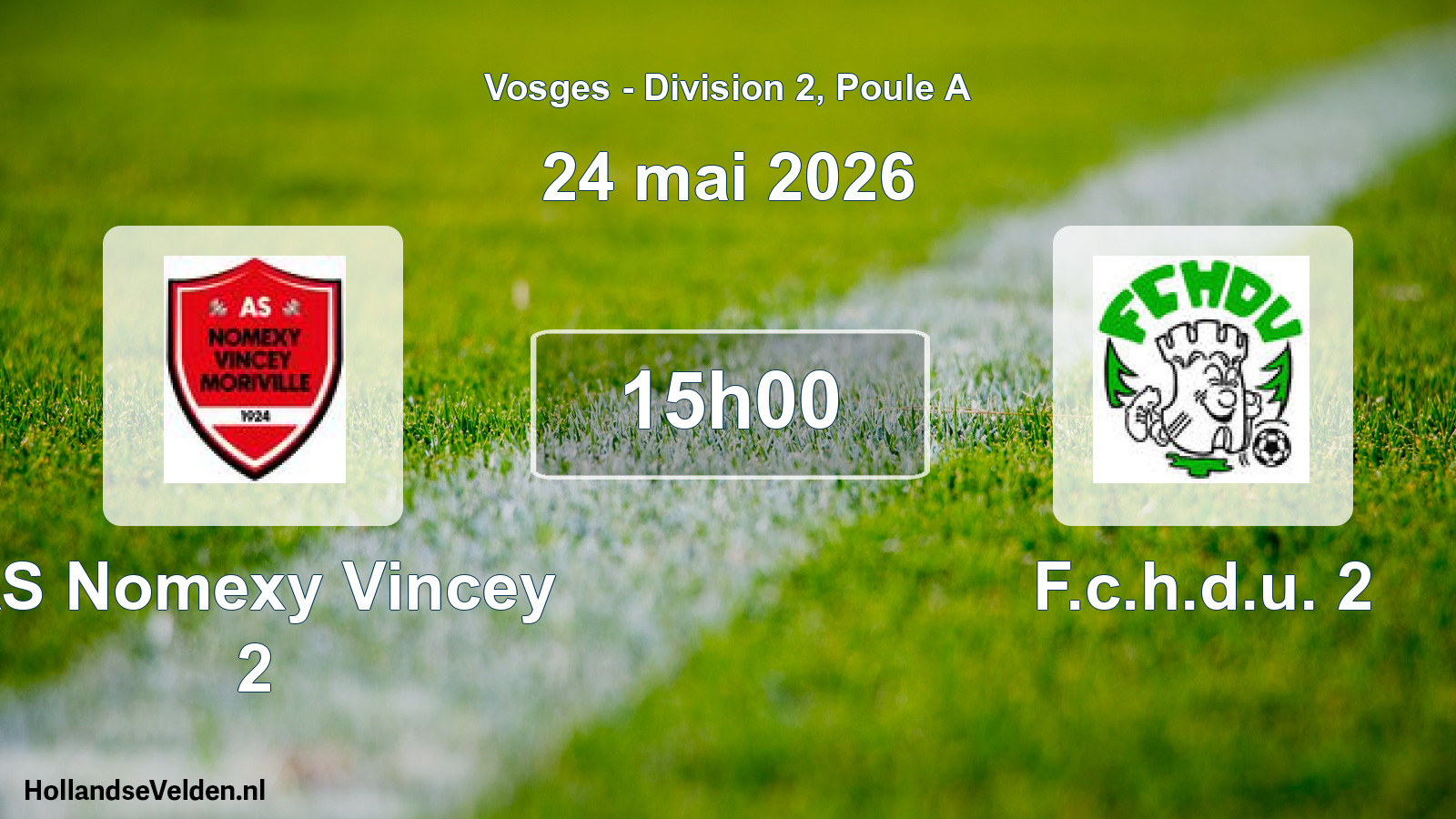 Match programmé: AS Nomexy Vincey 2 - F.c.h.d.u. 2 (24 mai 2026)