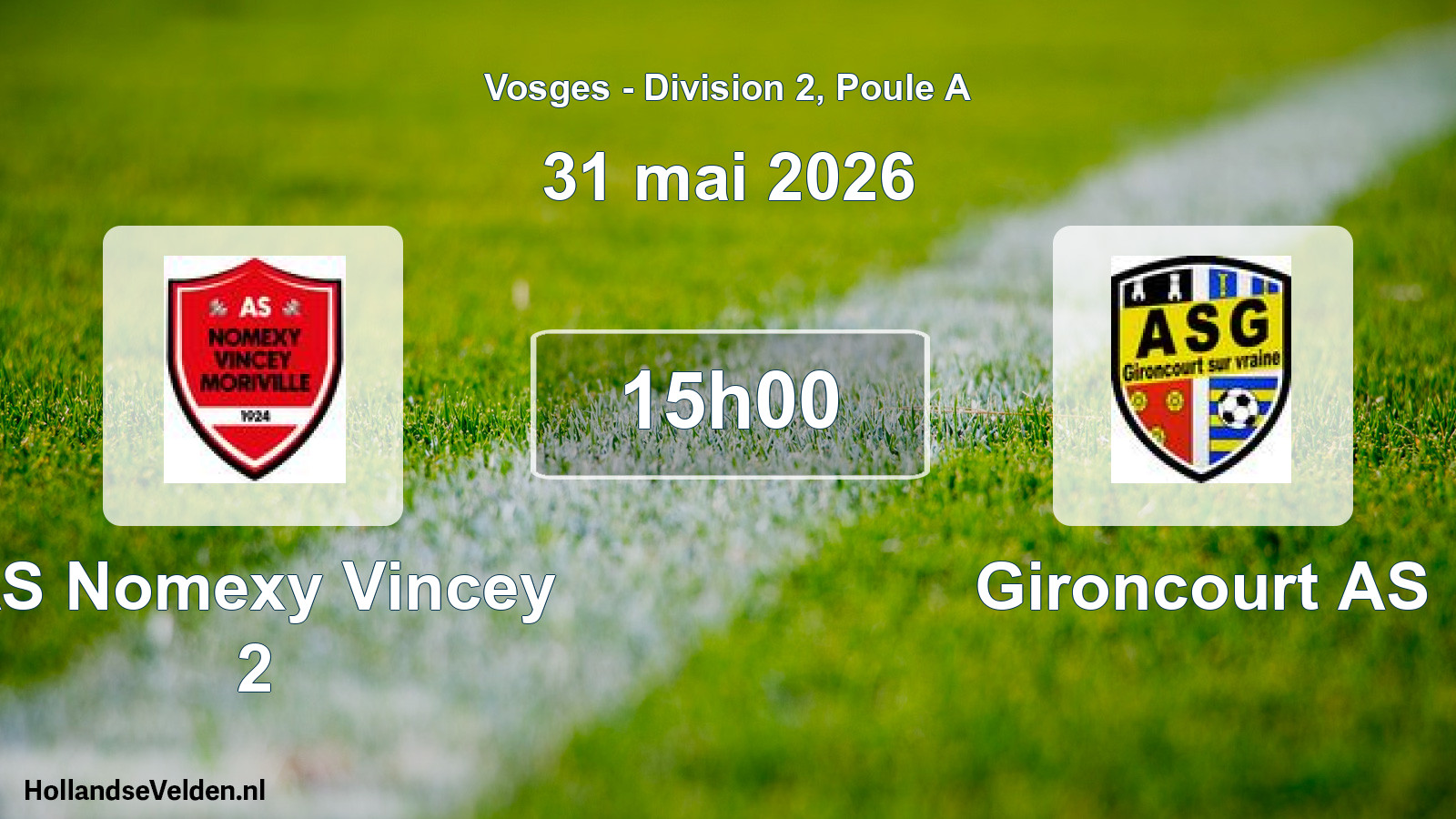 Scheduled Match: AS Nomexy Vincey 2 - Gironcourt AS (31 May 2026)
