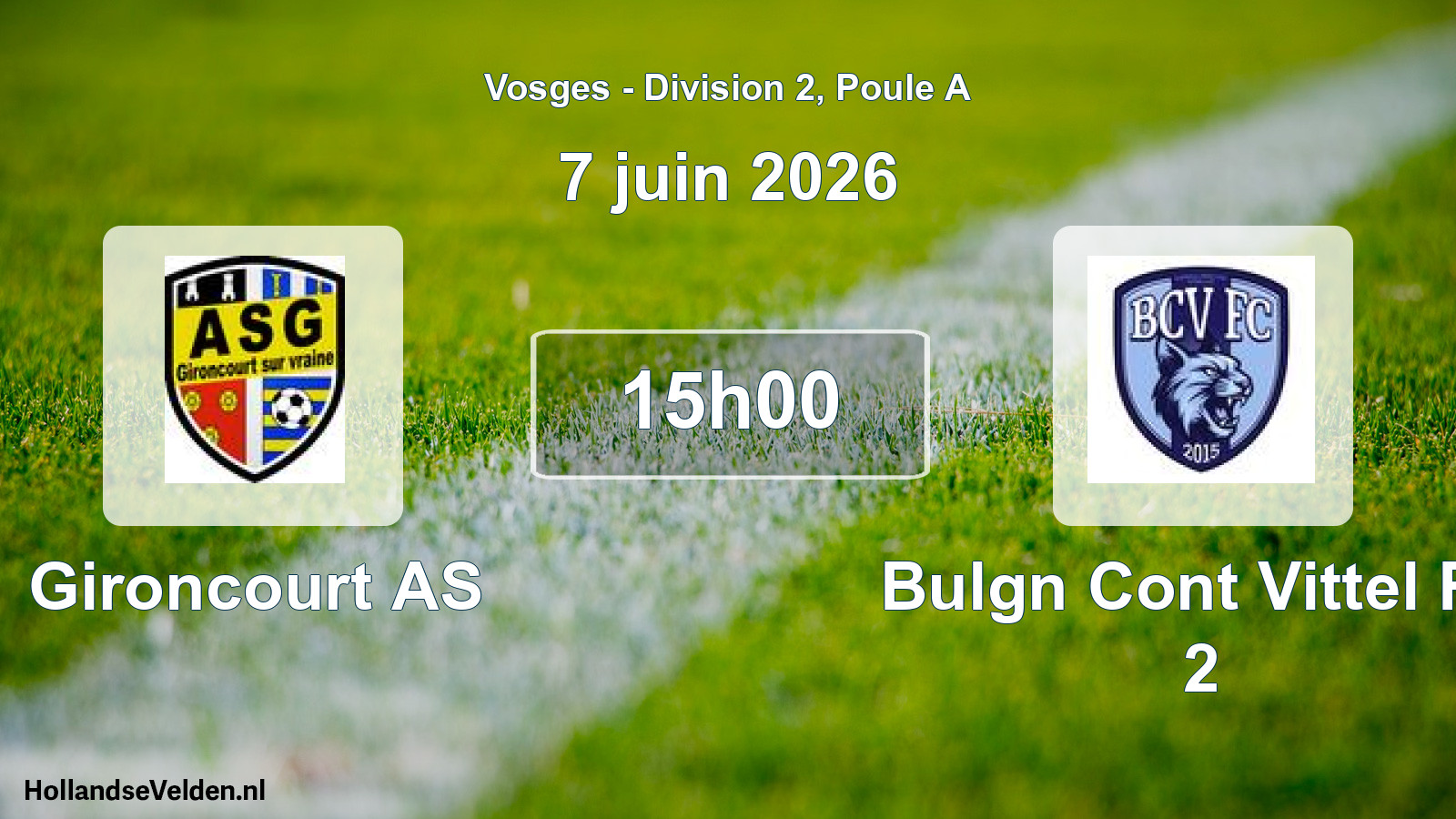 Match programmé: Gironcourt AS - Bulgn Cont Vittel FC 2 (7 juin 2026)