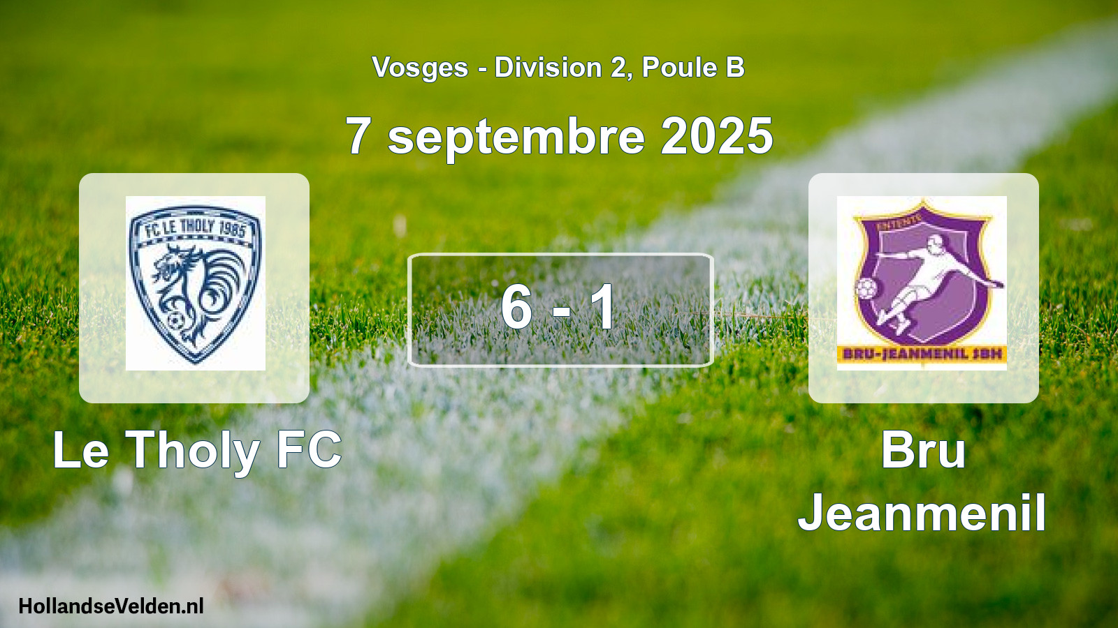 Total number of matches played: Le Tholy FC - Bru Jeanmenil 6 - 1 (7 September 2025)
