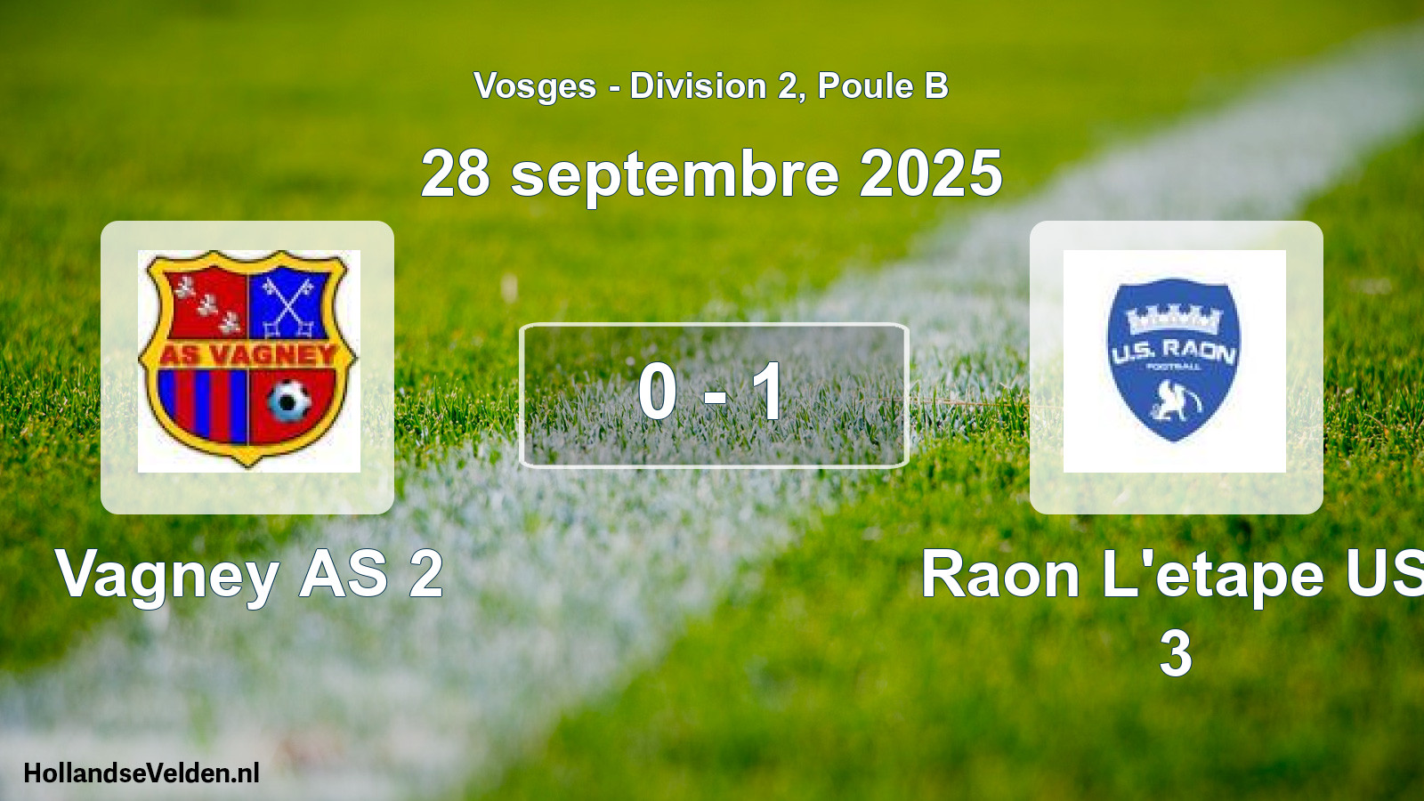 Match joué: Vagney AS 2 - Raon L'etape US 3 0 - 1 (28 septembre 2025)