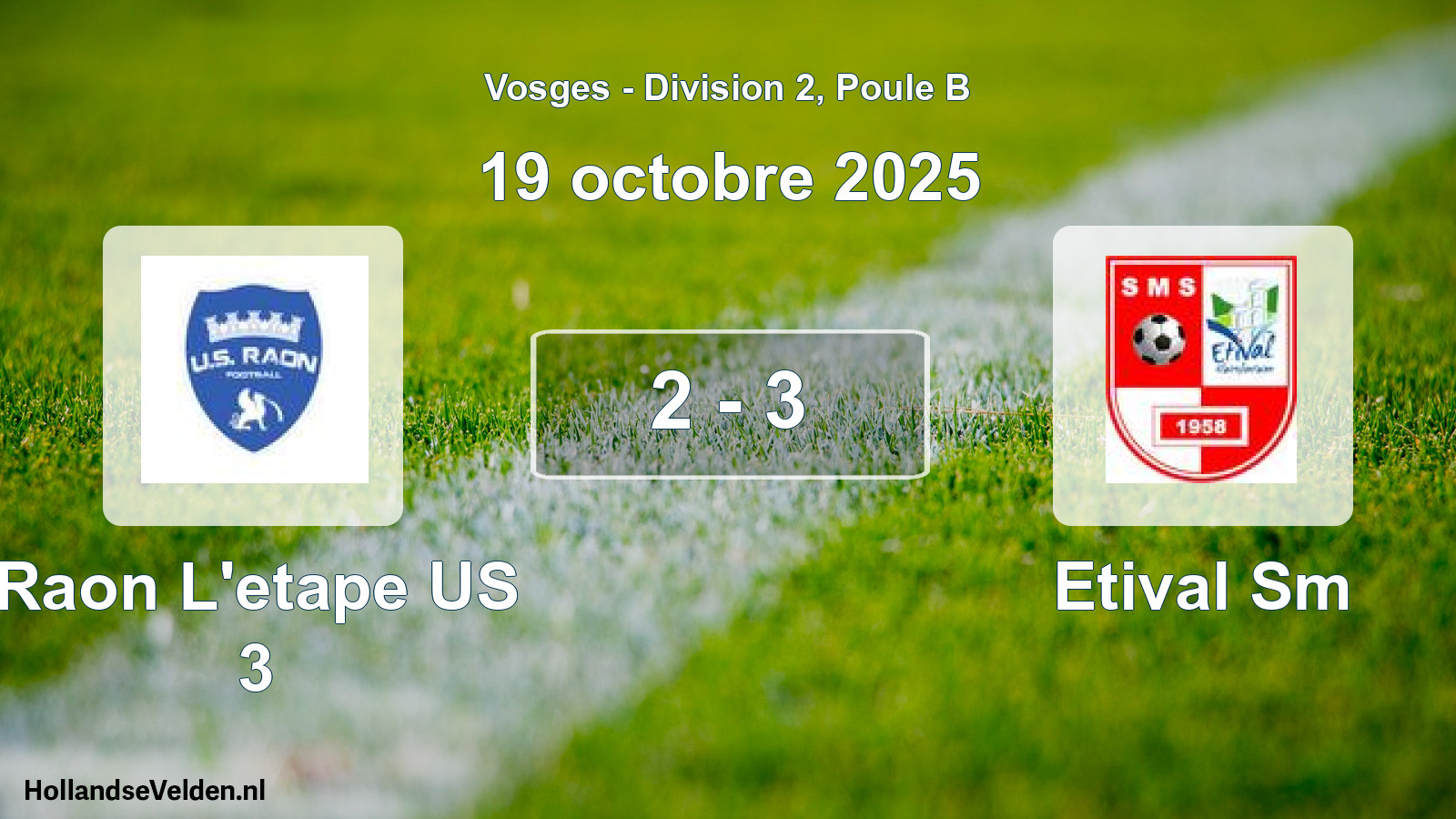 Total number of matches played: Raon L'etape US 3 - Etival Sm 2 - 3 (19 October 2025)