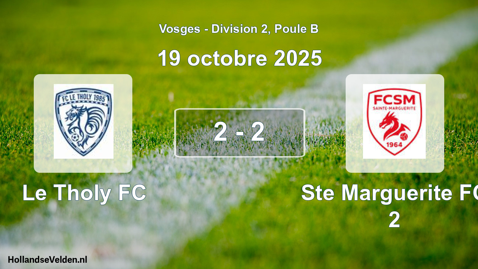 Match joué: Le Tholy FC - Ste Marguerite FC 2 2 - 2 (19 octobre 2025)