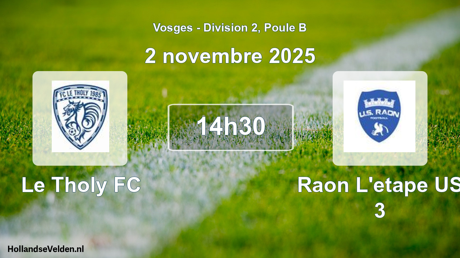 Match programmé: Le Tholy FC - Raon L'etape US 3 (2 novembre 2025)