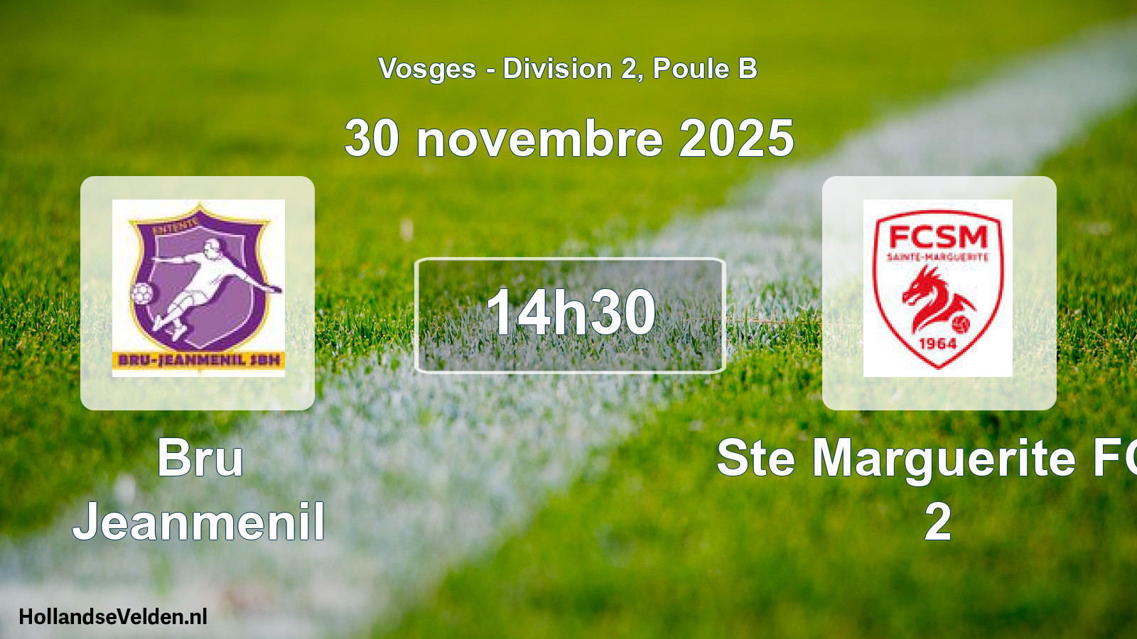 Scheduled Match: Bru Jeanmenil - Ste Marguerite FC 2 (30 November 2025)