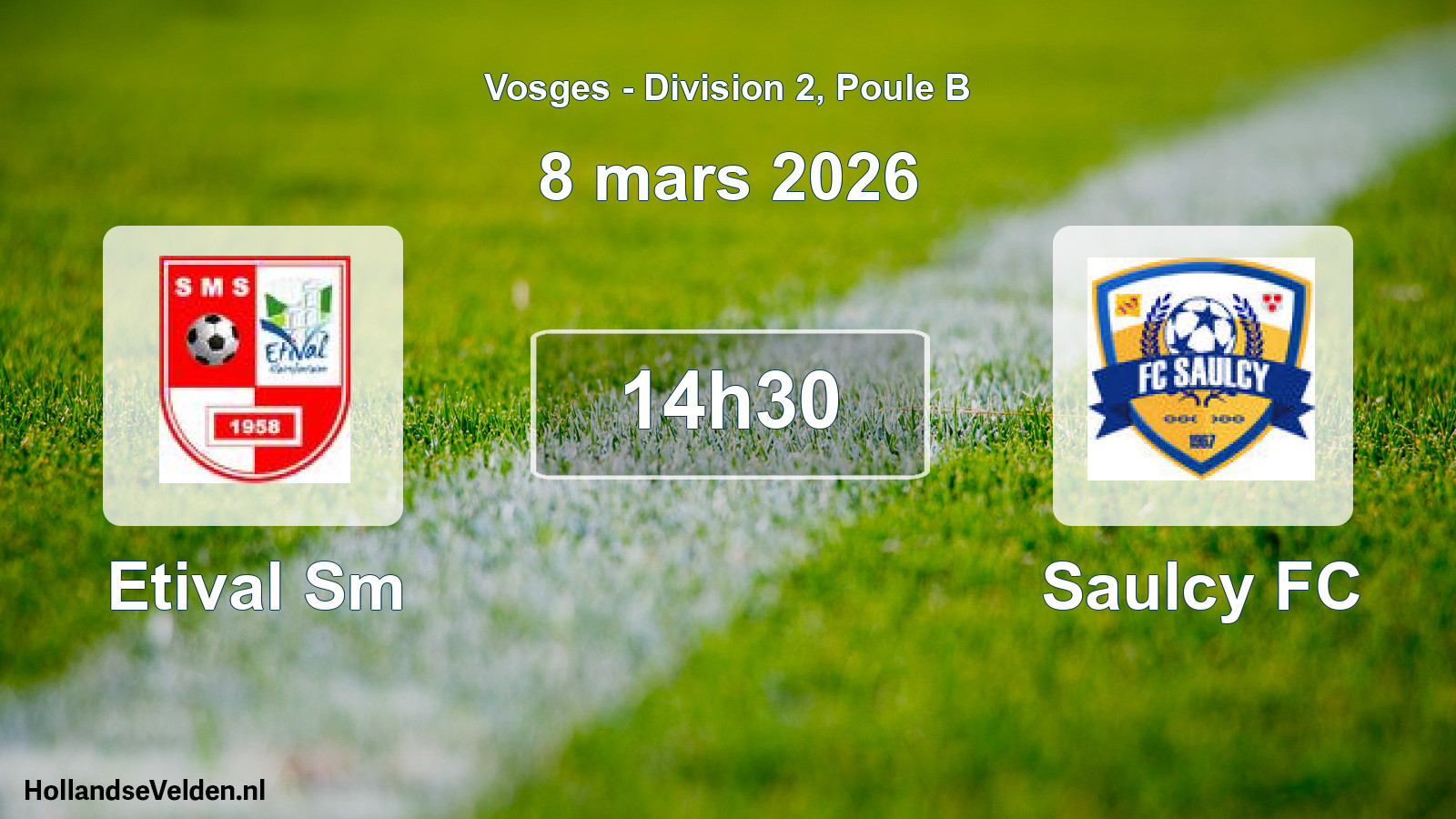 Match programmé: Etival Sm - Saulcy FC (8 mars 2026)
