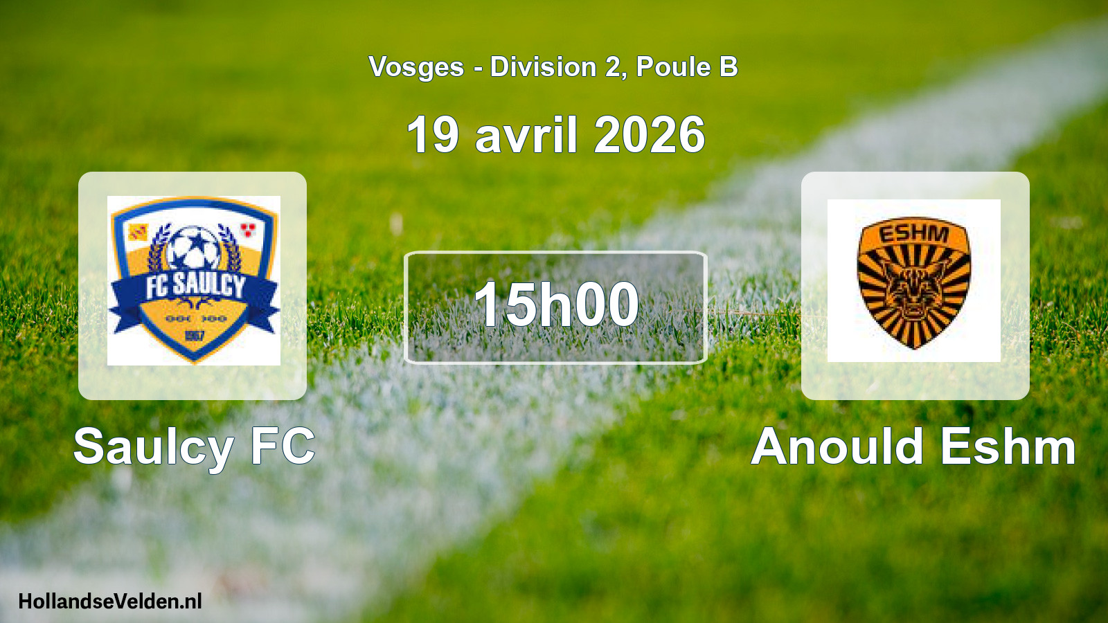 Scheduled Match: Saulcy FC - Anould Eshm (19 April 2026)