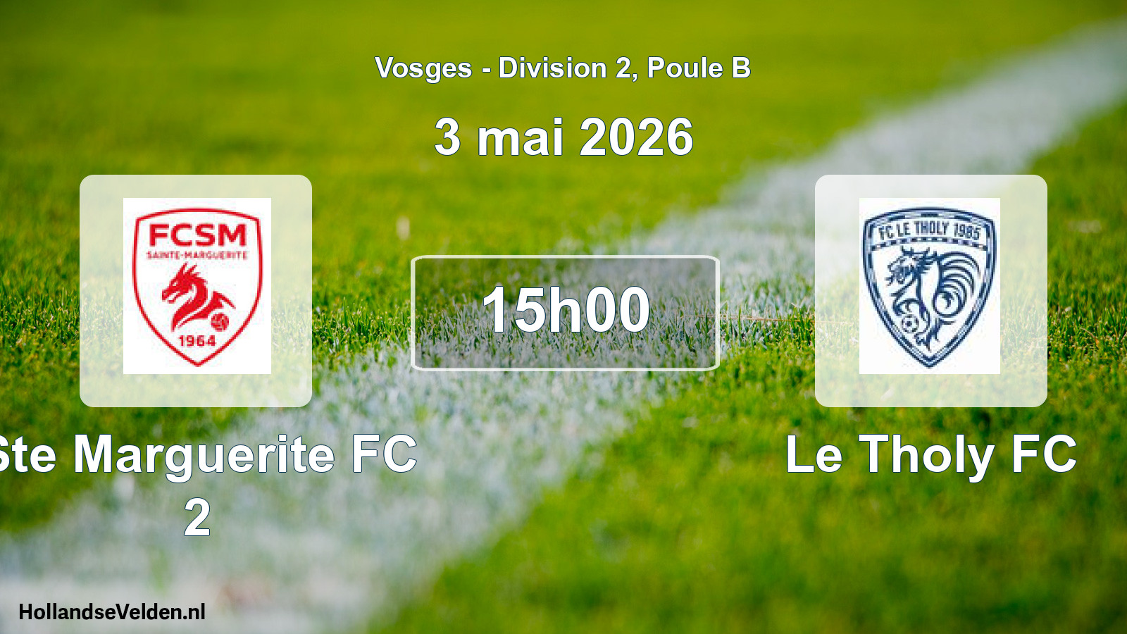Match programmé: Ste Marguerite FC 2 - Le Tholy FC (3 mai 2026)