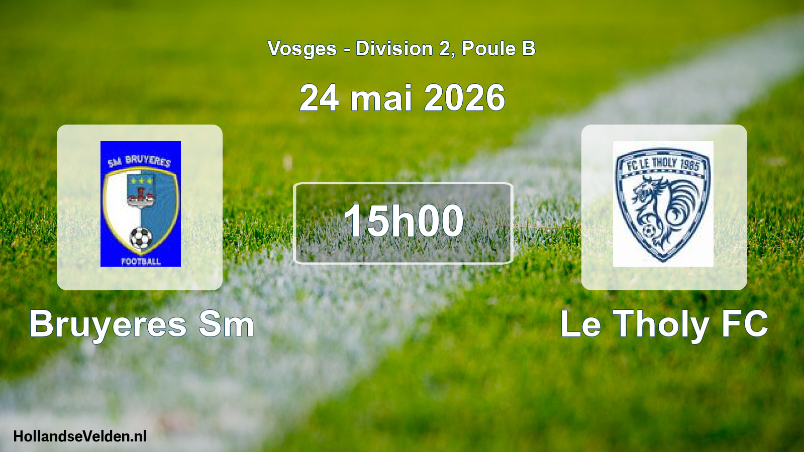 Scheduled Match: Bruyeres Sm - Le Tholy FC (24 May 2026)