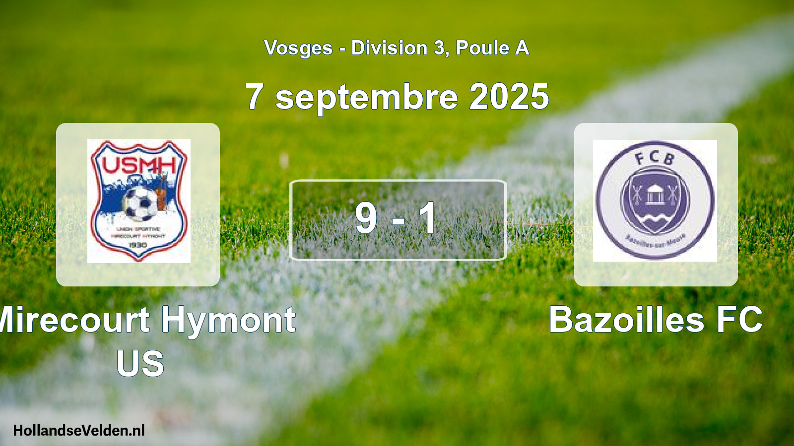 Match joué: Mirecourt Hymont US - Bazoilles FC 9 - 1 (7 septembre 2025)